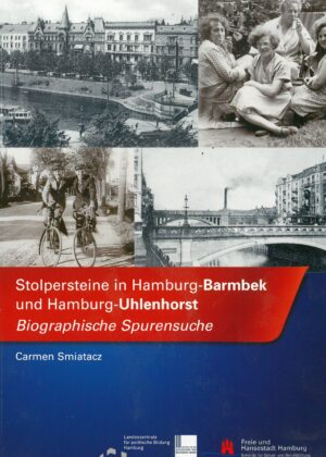 Stolpersteine in Hamburg-Barmbek und Hamburg-Uhlenhorst