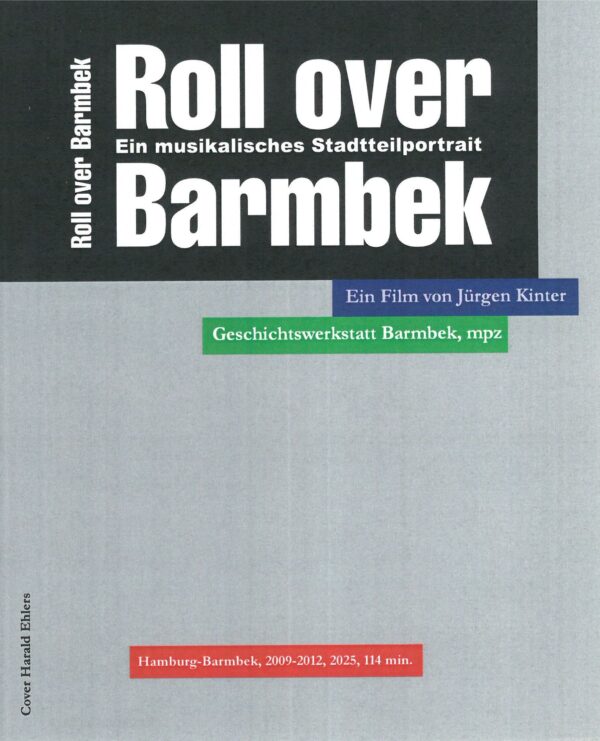 Filmcover Roll over Barmbek. Ein musikalisches Stadtteilporträt Hamburg Barmbek 2009 bis 2012